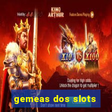 gemeas dos slots